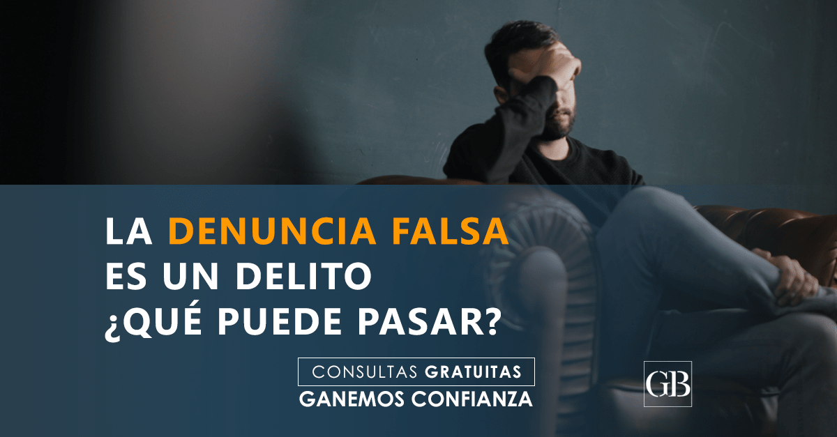 DENUNCIAS FALSAS-GARCÍA BLANES ABOGADOS